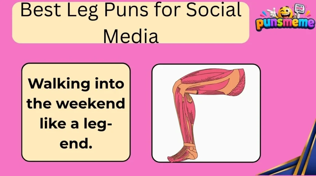 Best Leg Puns for Social Media