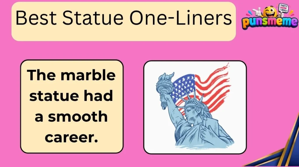 Best Statue One-Liners