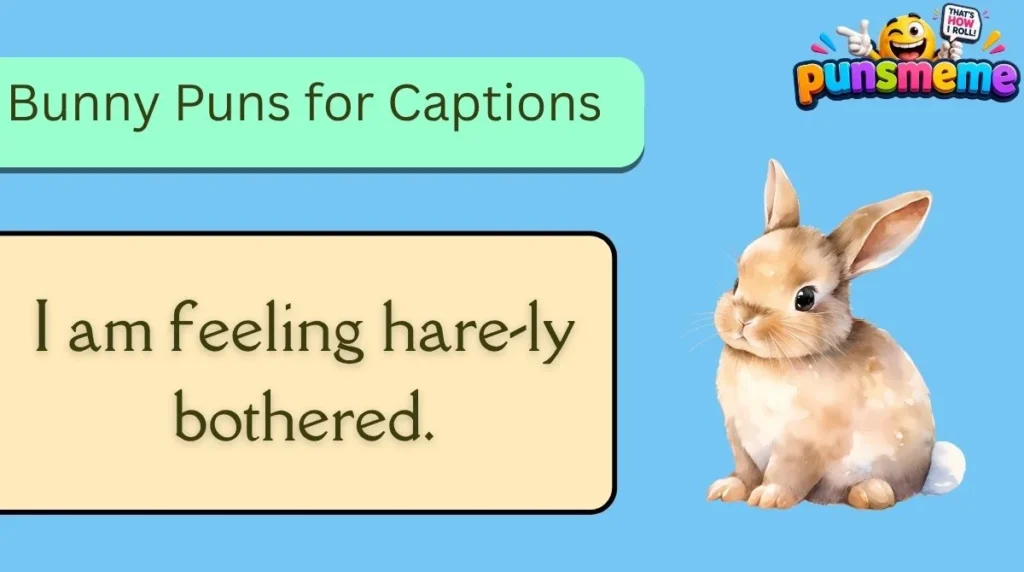 Bunny Puns for Captions