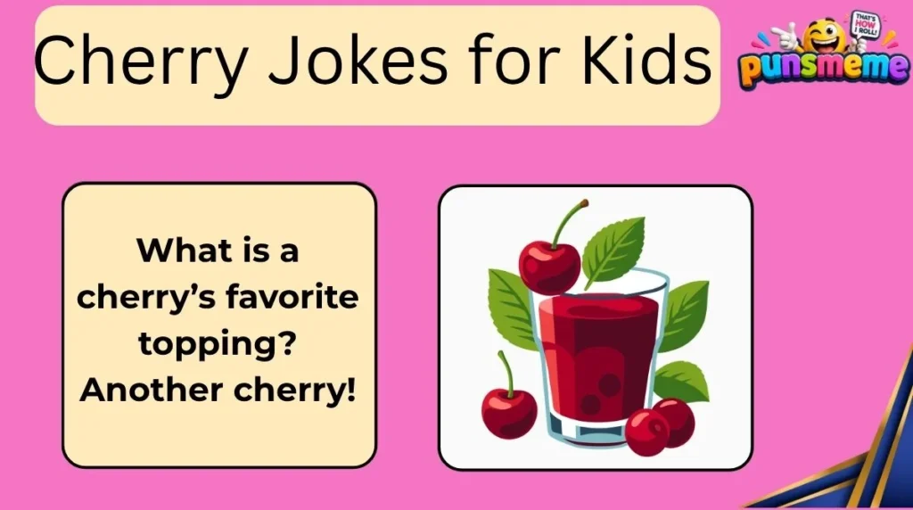 Cherry Jokes for Kids
