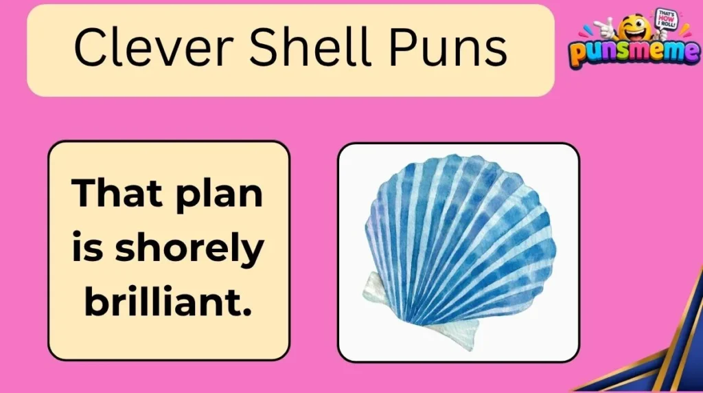Clever Shell Puns