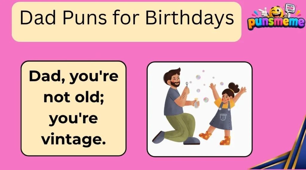 Dad Puns for Birthdays