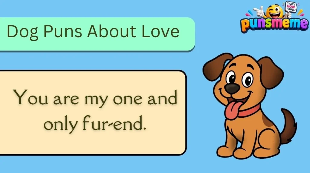 Dog Puns About Love