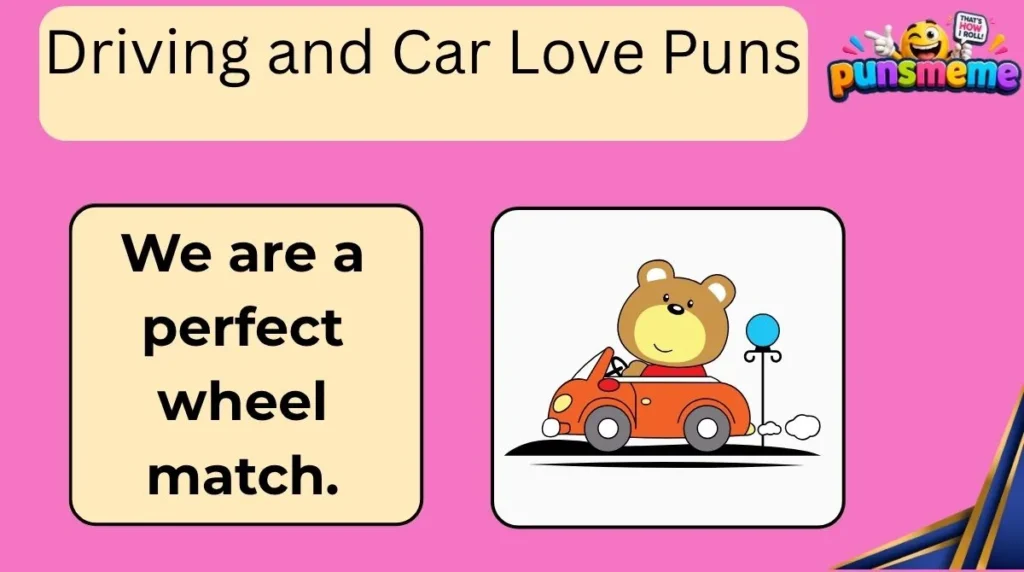 Driving and Car Love Puns