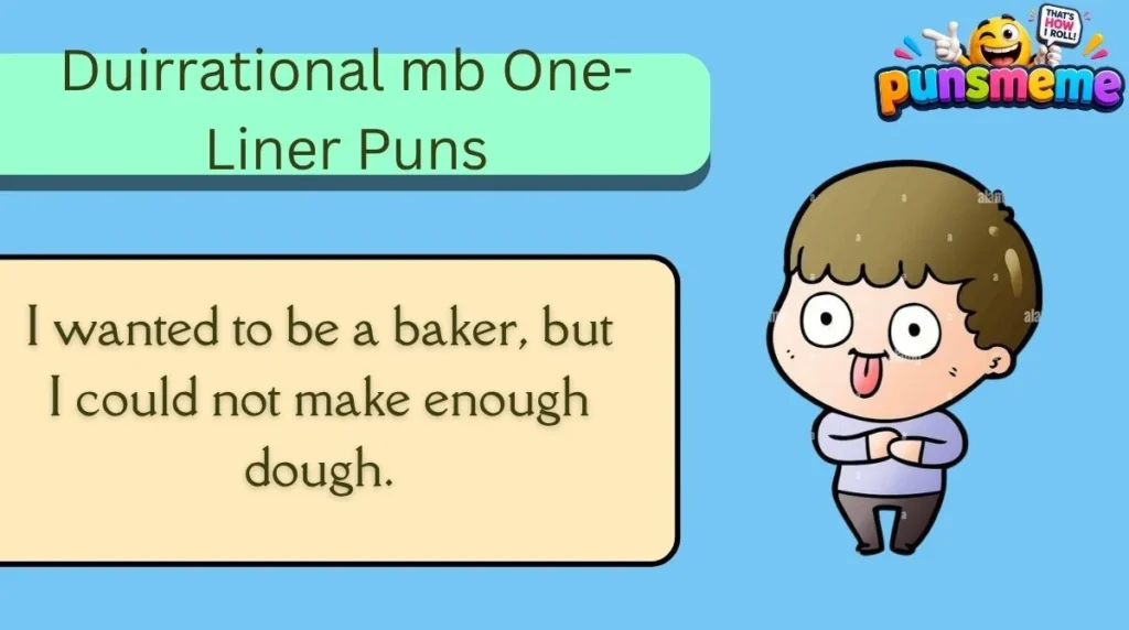 Duirrational mb One-Liner Puns