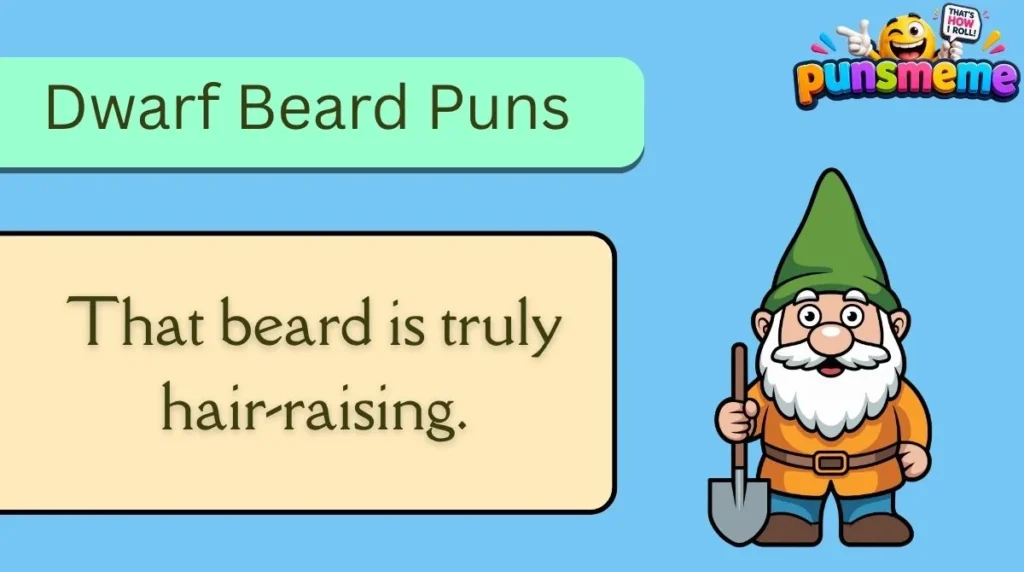 Dwarf Beard Puns