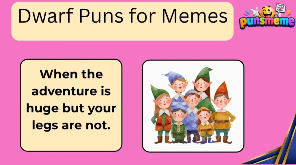 Dwarf Puns for Memes