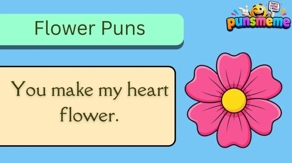 Flower Puns