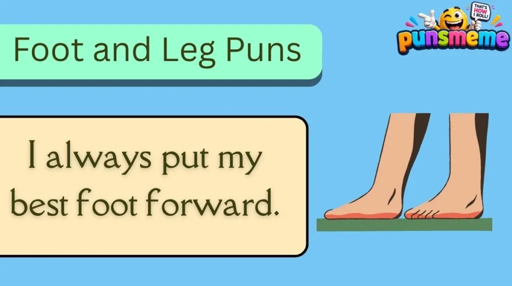 Foot and Leg Puns