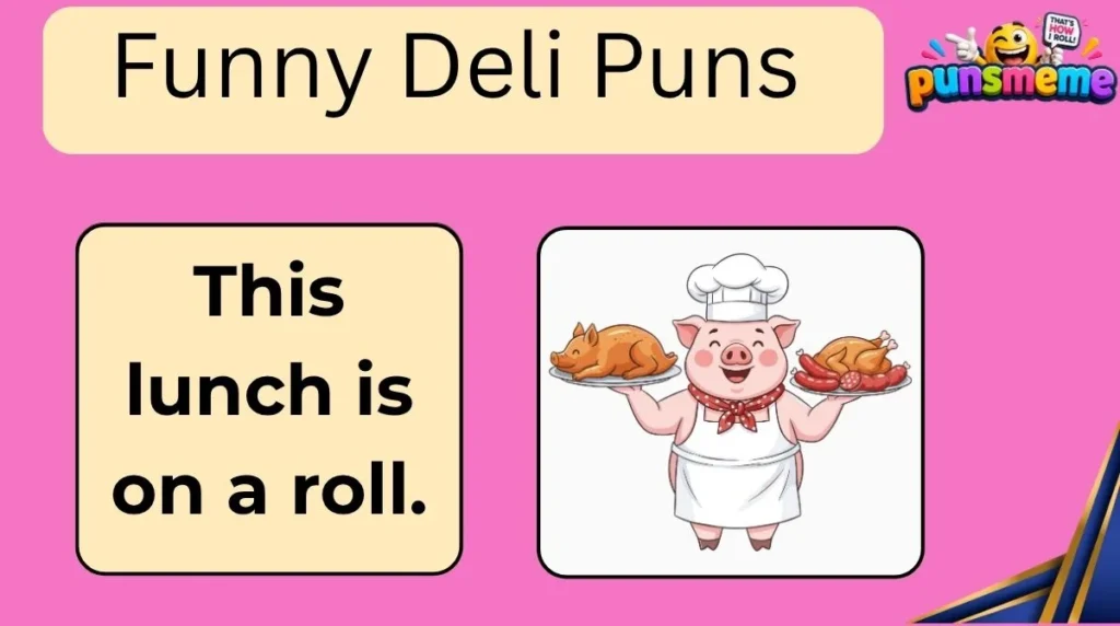 Funny Deli Puns