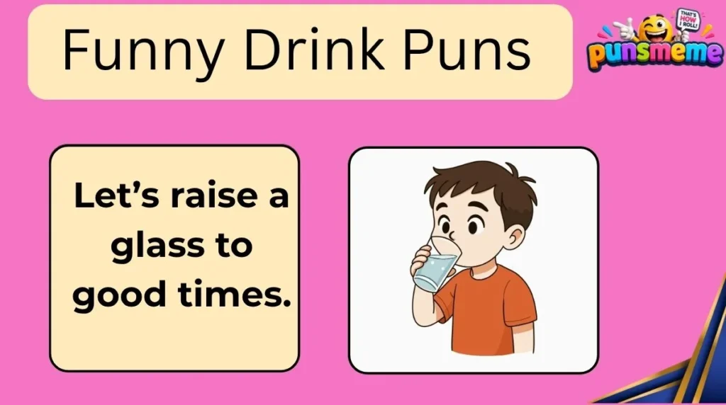 Funny Drink Puns