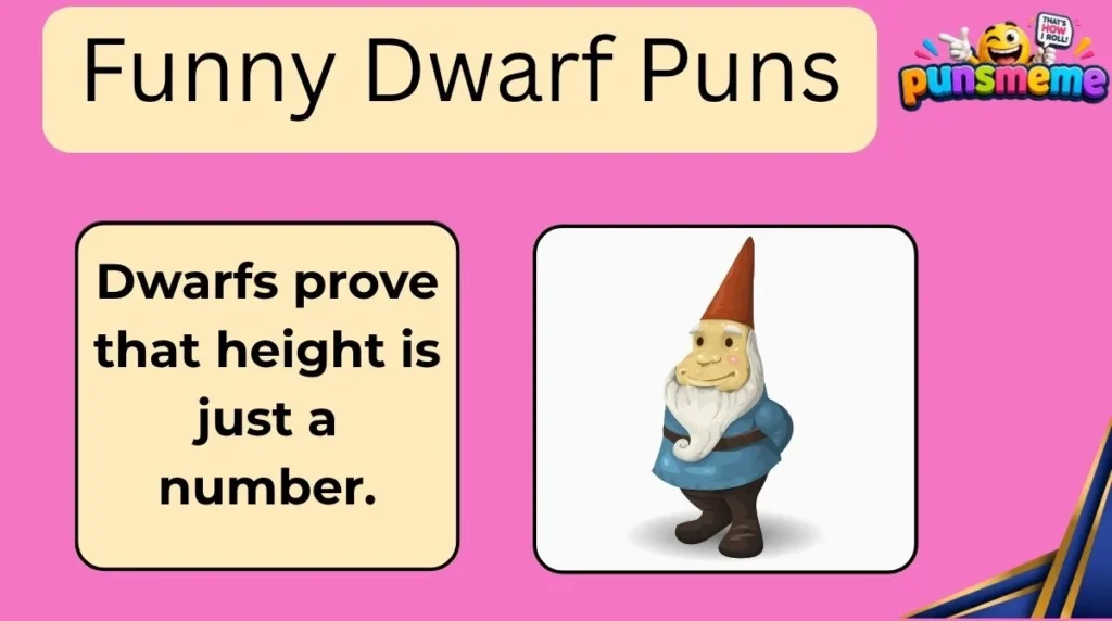 Funny Dwarf Puns