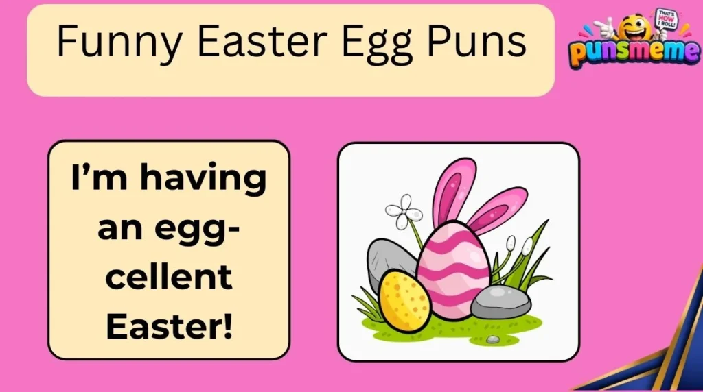 Funny Easter Egg Puns