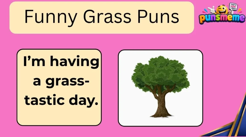 Funny Grass Puns