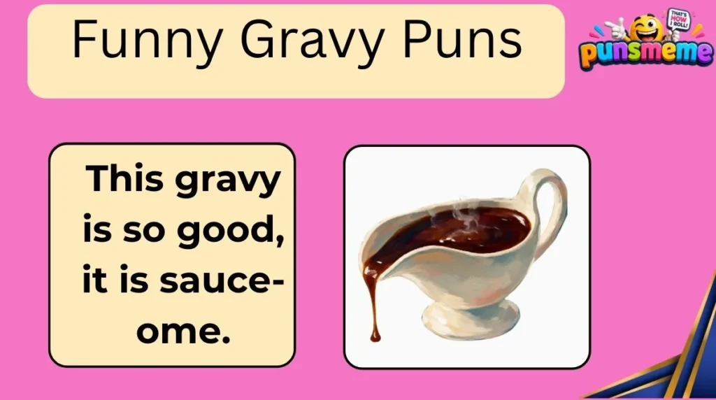 Funny Gravy Puns