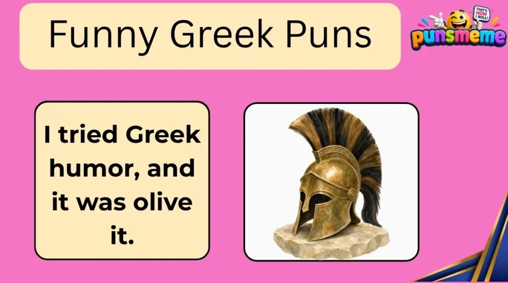 Funny Greek Puns
