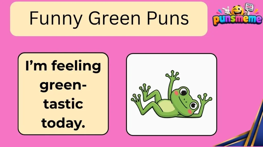 Funny Green Puns