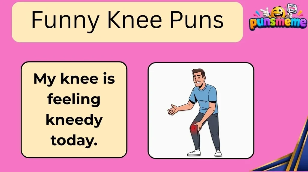 Funny Knee Puns