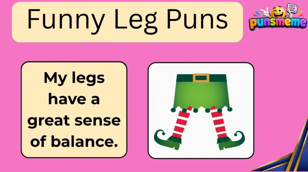 Funny Leg Puns