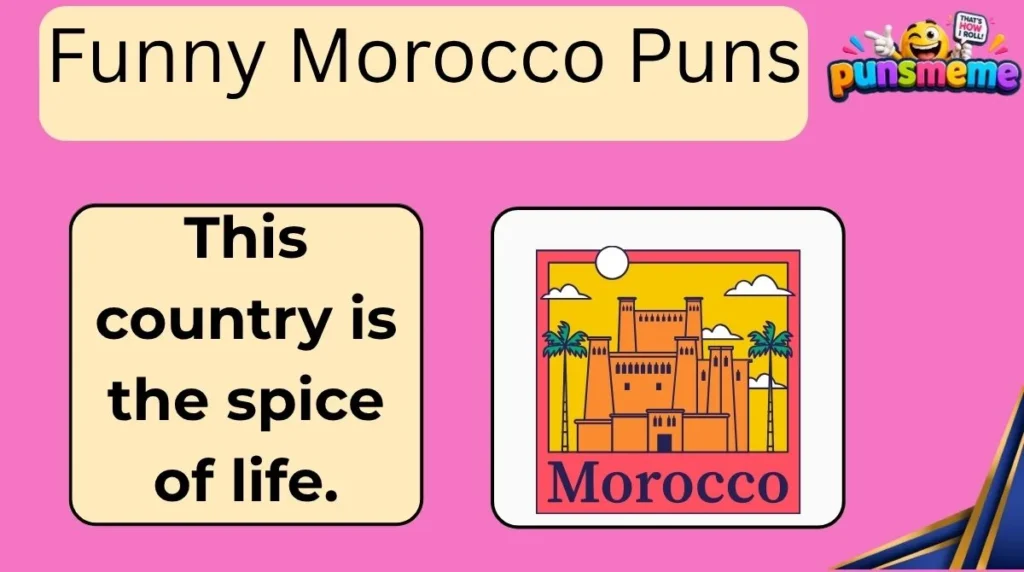 Funny Morocco Puns