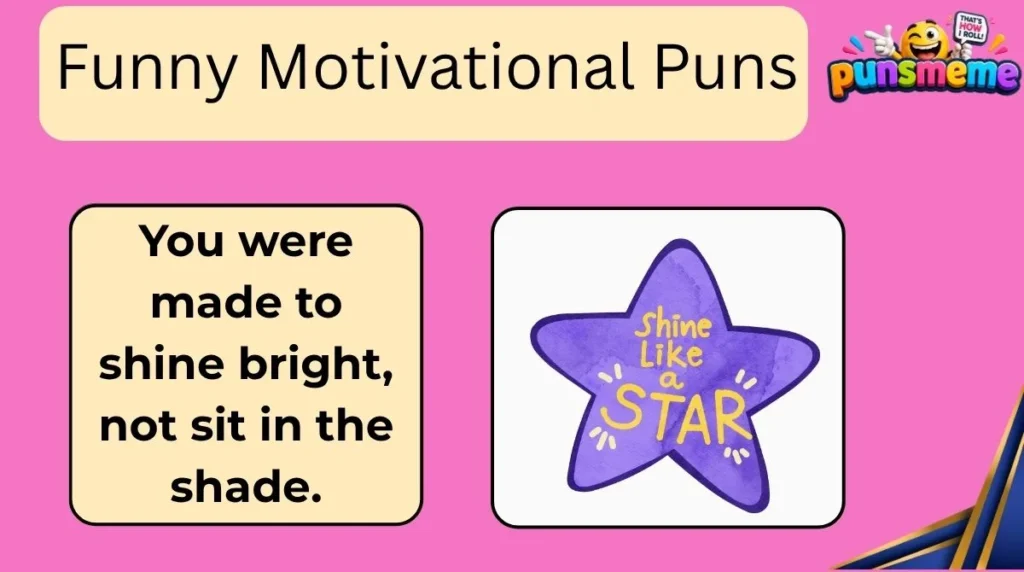 Funny Motivational Puns