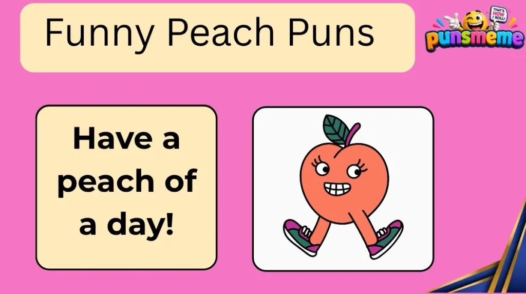 Funny Peach Puns