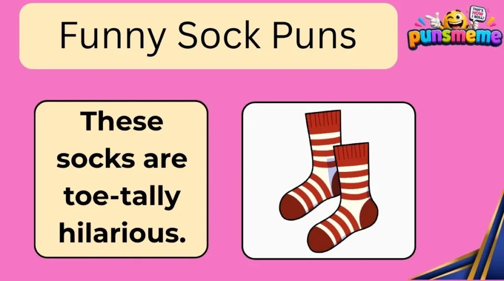 Funny Sock Puns