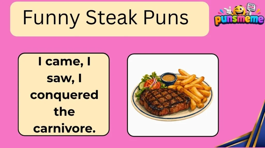 Funny Steak Puns