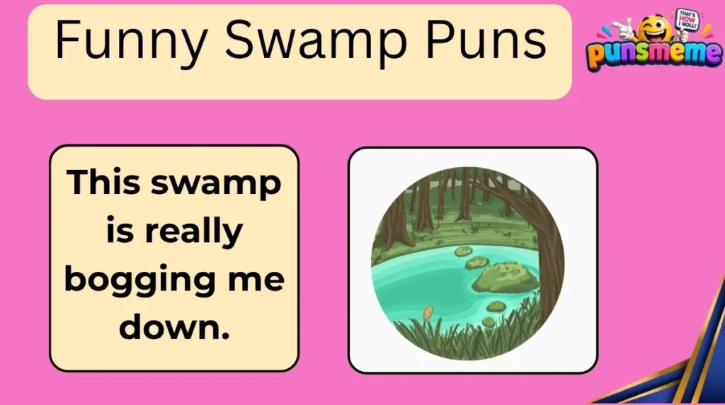 Funny Swamp Puns