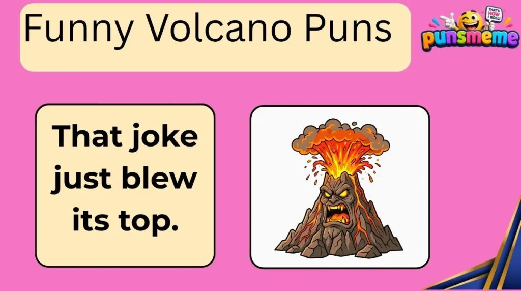 Funny Volcano Puns