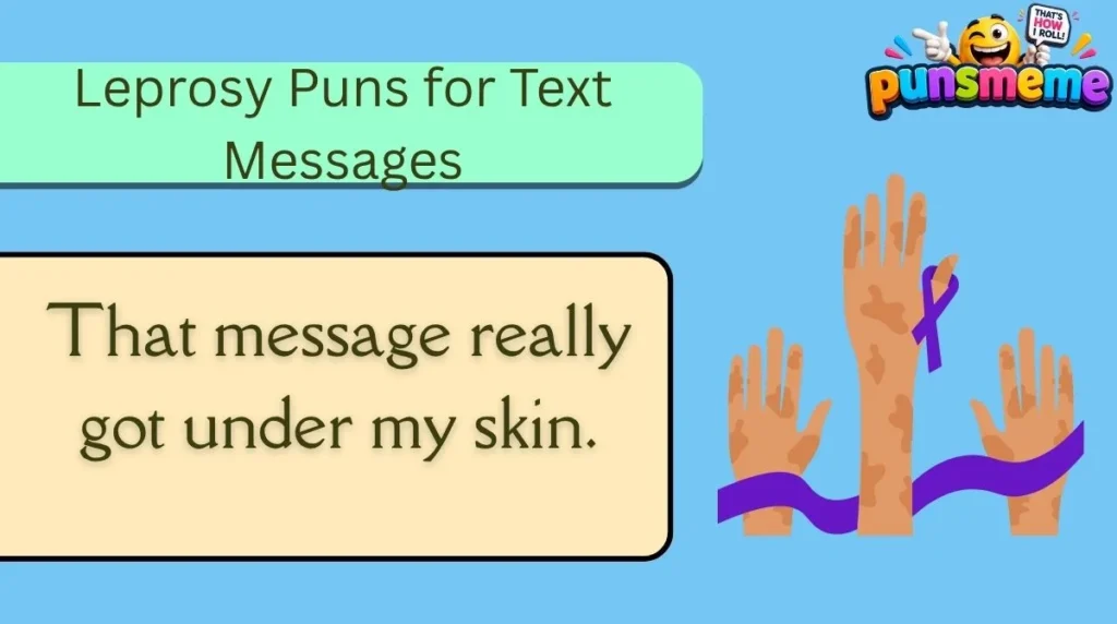 Leprosy Puns for Text Messages