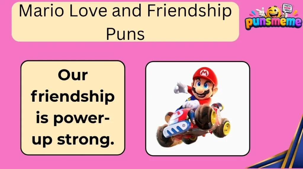 Mario Love and Friendship Puns