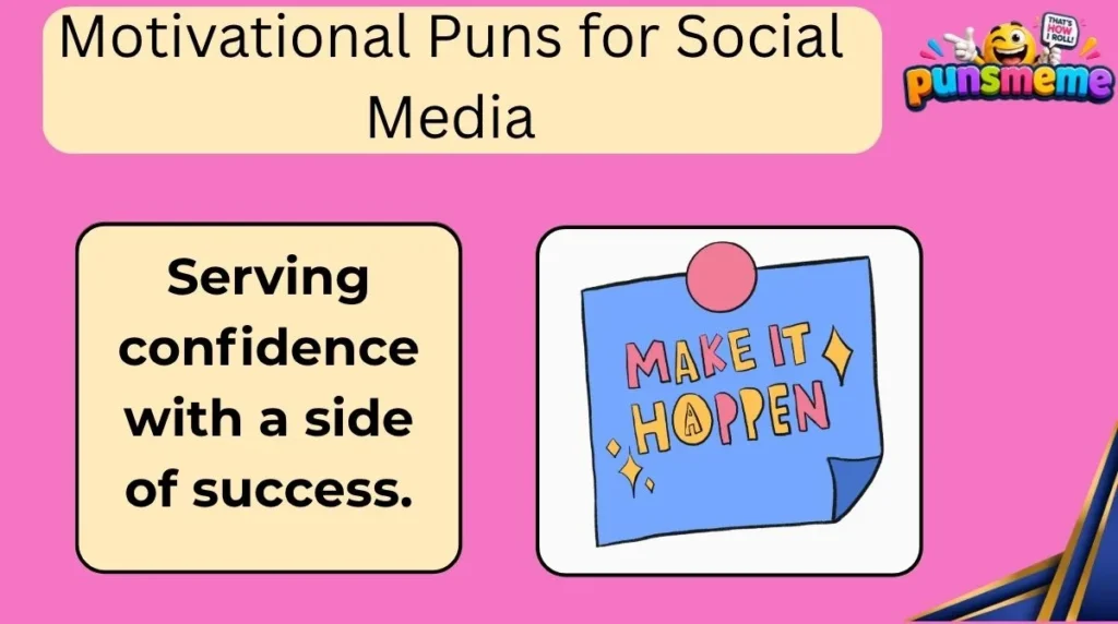 Motivational Puns for Social Media
