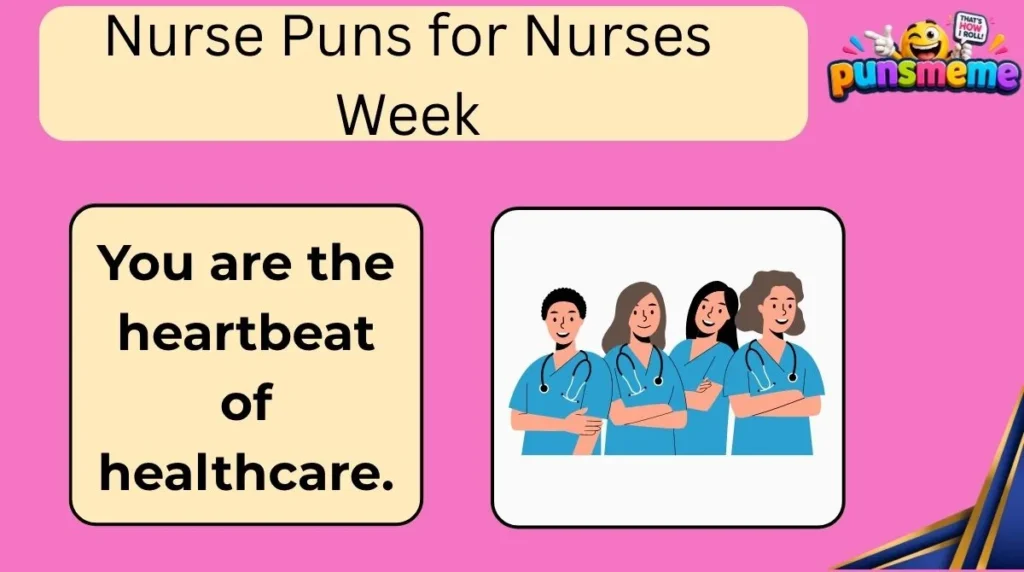 Nurse Puns for Nurses Week