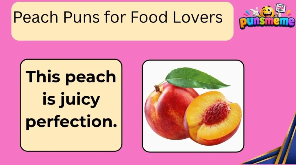 Peach Puns for Food Lovers