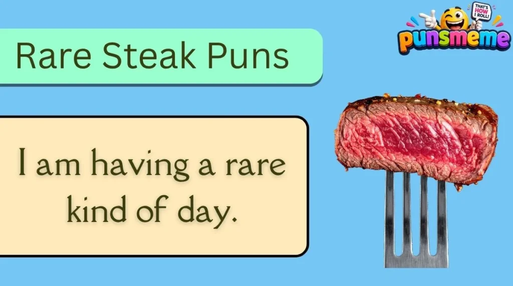 Rare Steak Puns