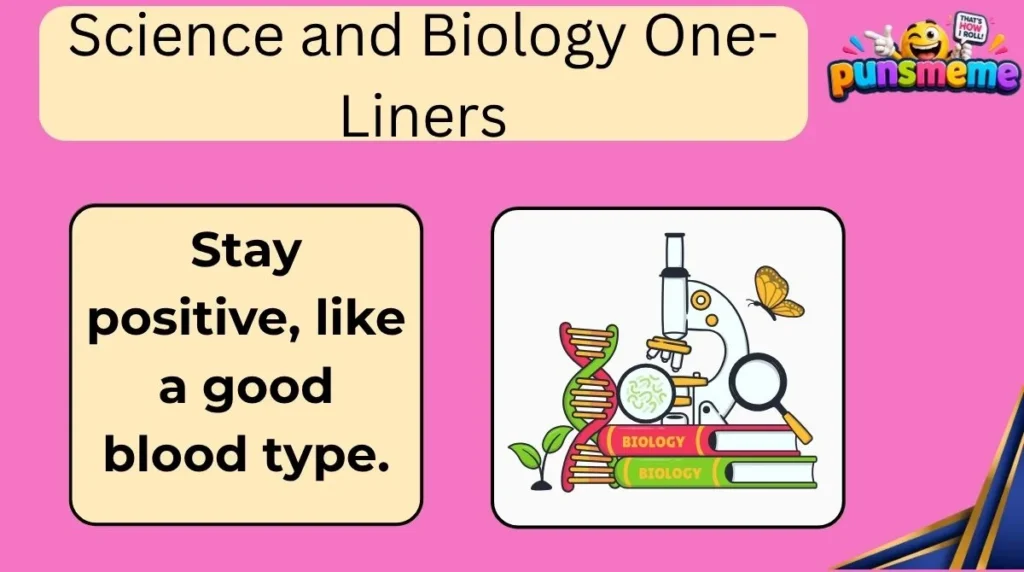 Science and Biology One-Liners