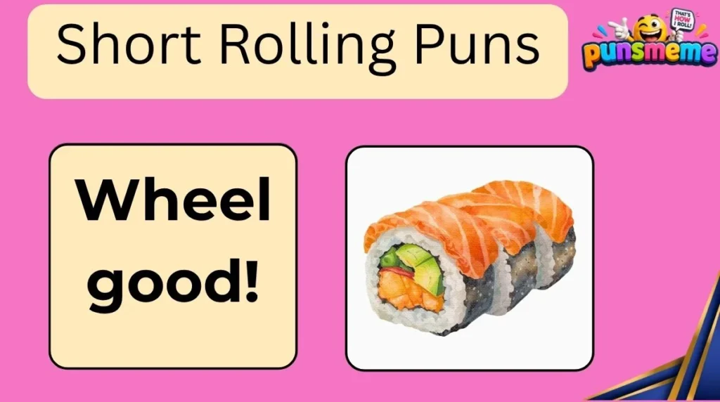 Short Rolling Puns