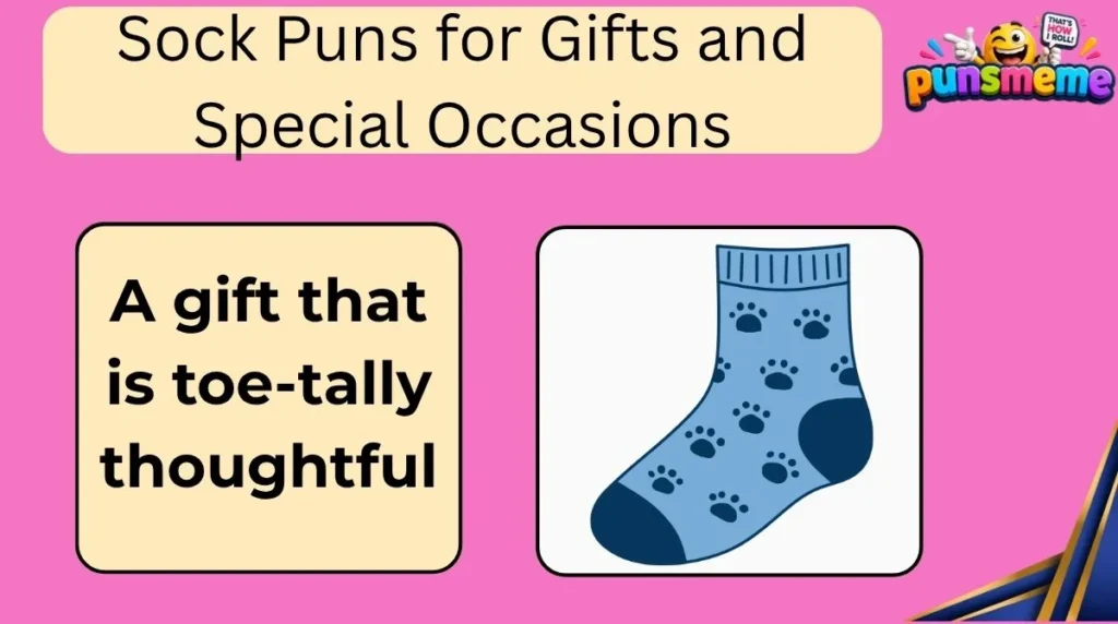 Sock Puns for Gifts and Special Occasions