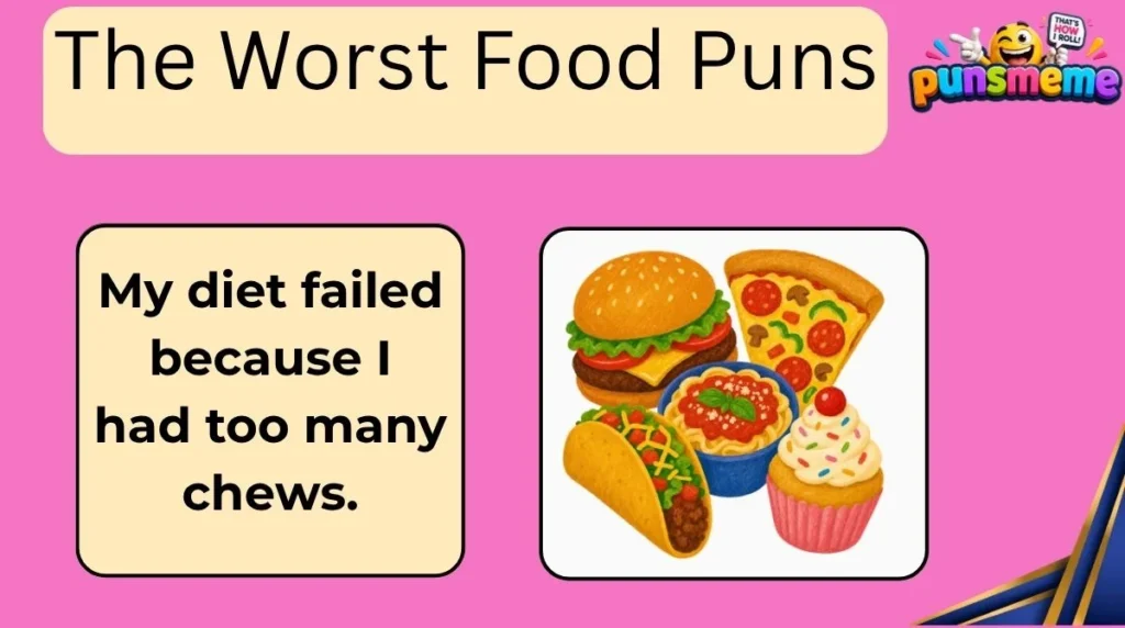 The Worst Food Puns
