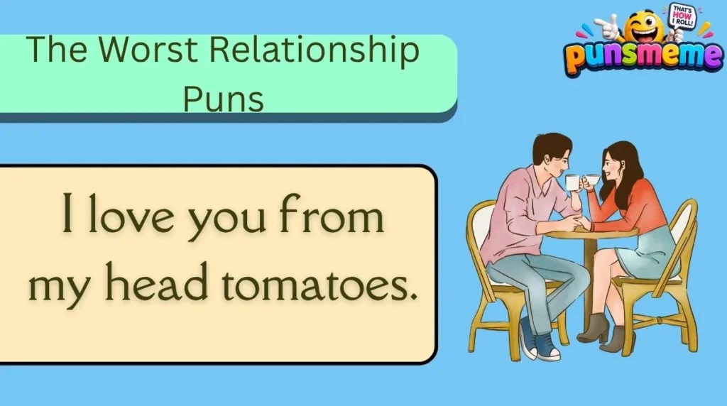 The Worst Relationship Puns