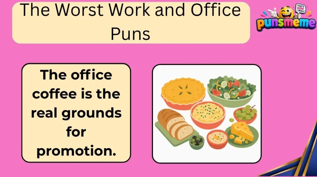 The Worst Work and Office Puns
