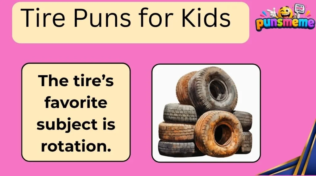 Tire Puns for Kids