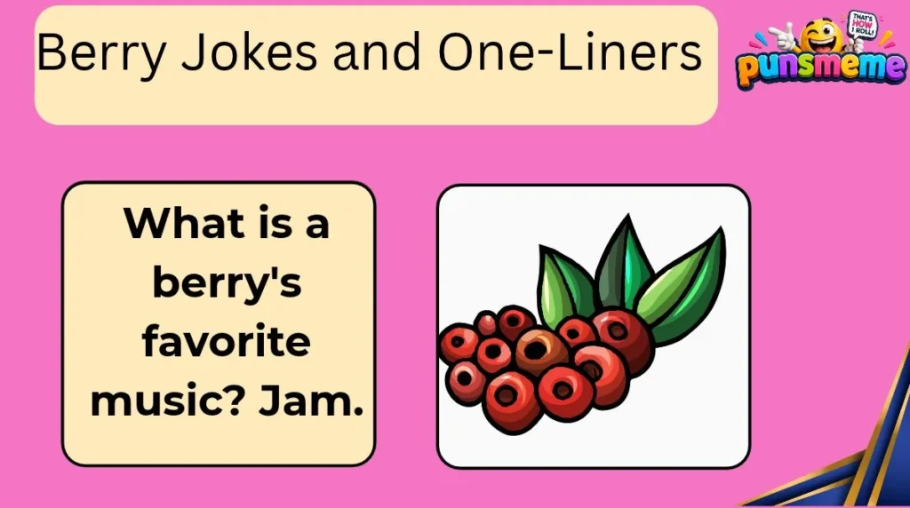 Berry Jokes and One-Liners