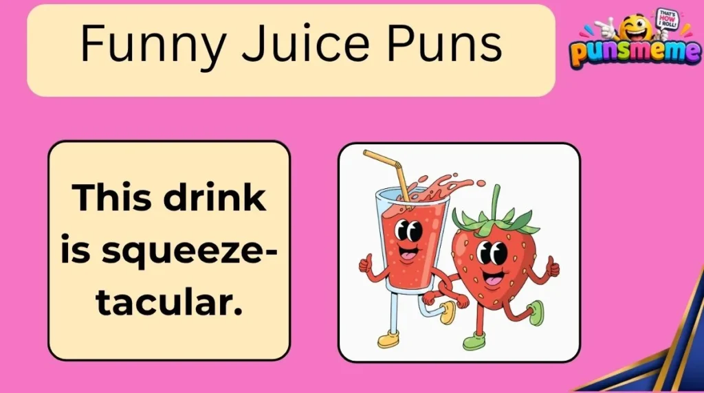 Funny Juice Puns