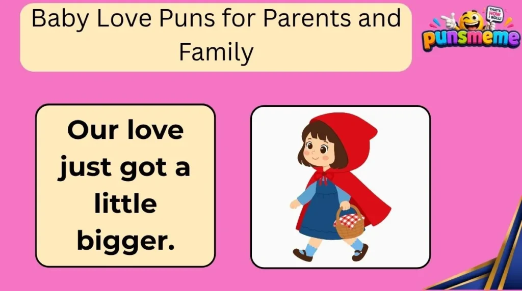 Baby Love Puns for Parents and Family