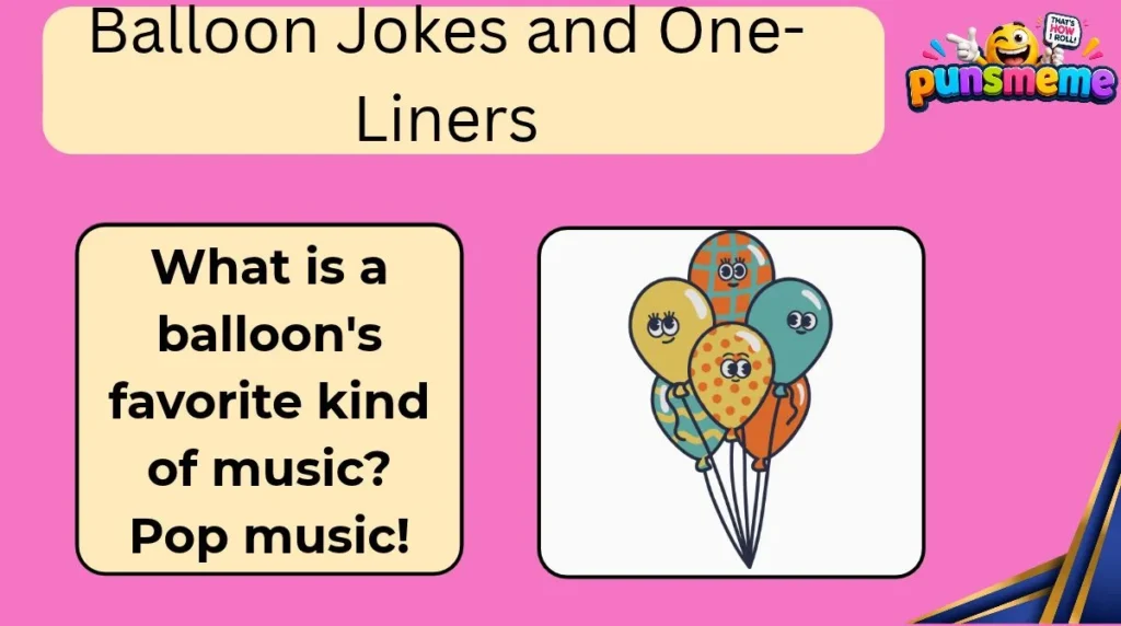 Balloon Jokes and One-Liners