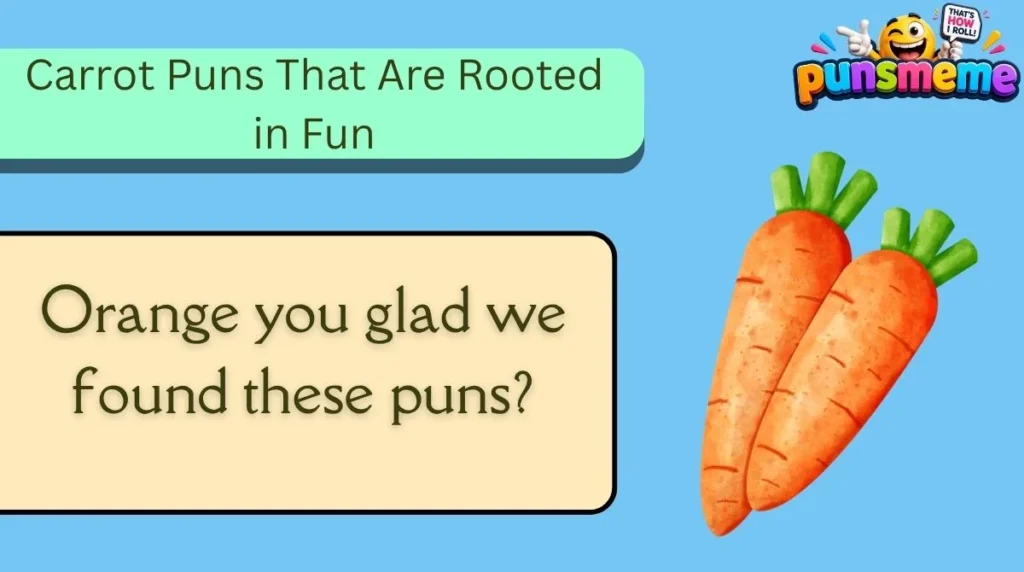 Carrot Puns That Are Rooted in Fun