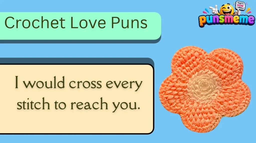 Crochet Love Puns
