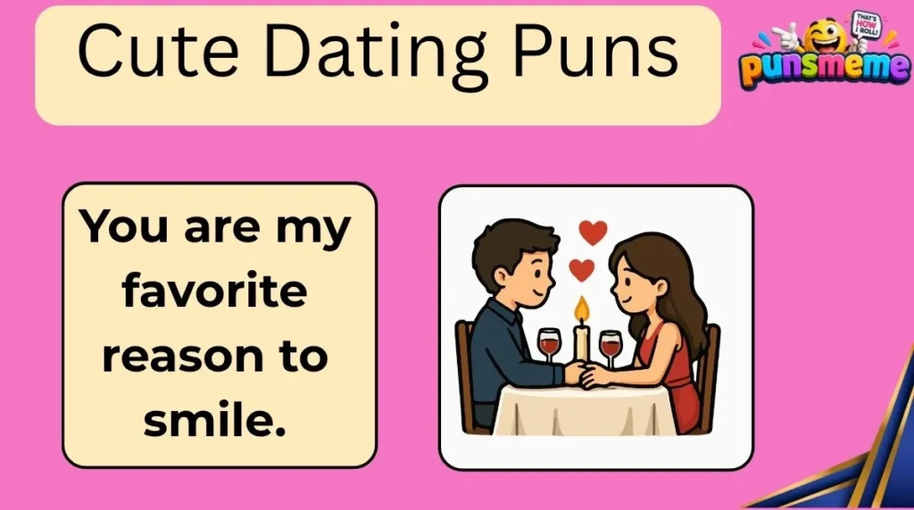 Cute Dating Puns
